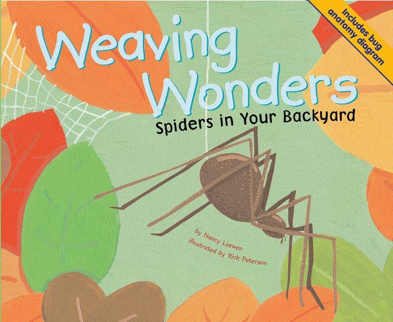 Weaving Wonders: Spiders in Your Backyard