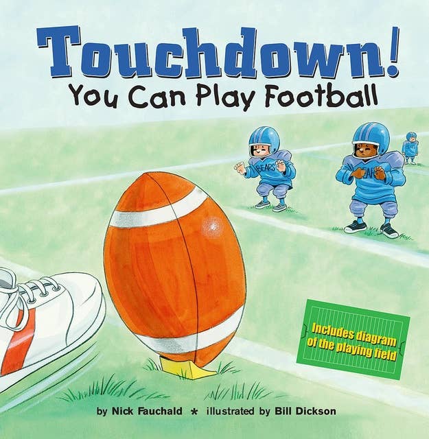 Touchdown!: You Can Play Football