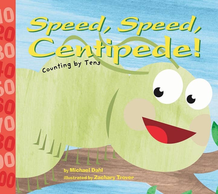 Speed, Speed Centipede!: Counting by Tens