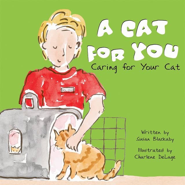 A Cat for You: Caring for Your Cat