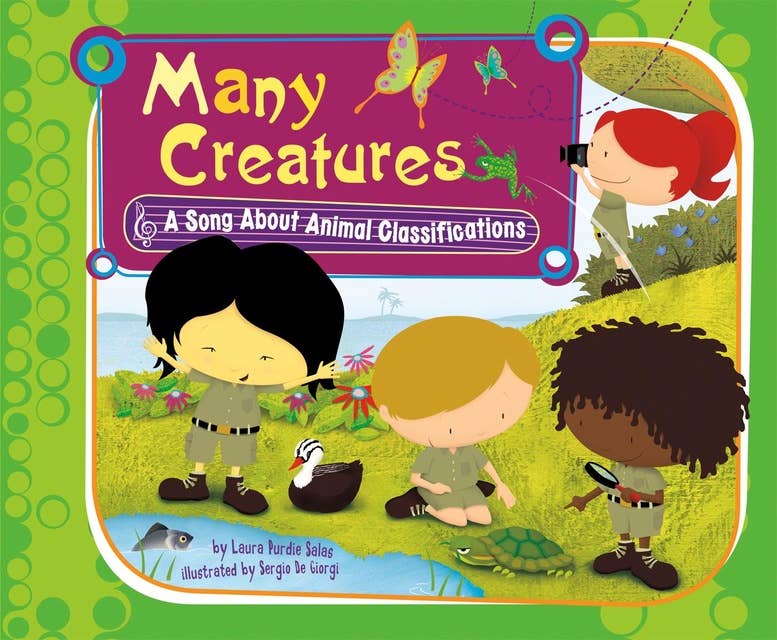 Many Creatures: A Song About Animal Classifications