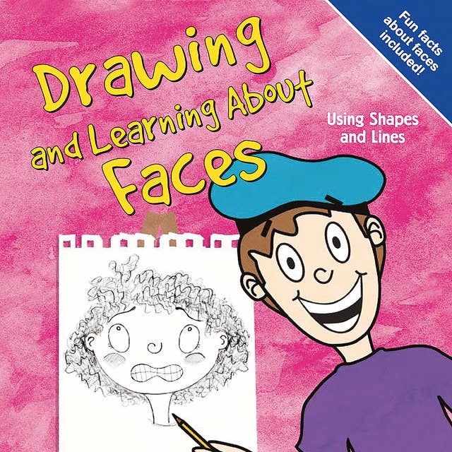 Drawing and Learning About Faces: Using Shapes and Lines