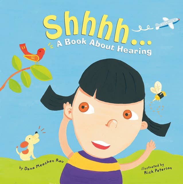 Shhhh...: A Book About Hearing