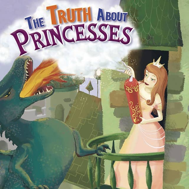 The Truth About Princesses