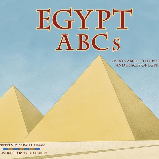 Egypt ABCs: A Book About the People and Places of Egypt