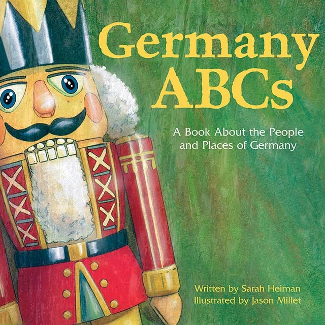 Germany ABCs: A Book About the People and Places of Germany