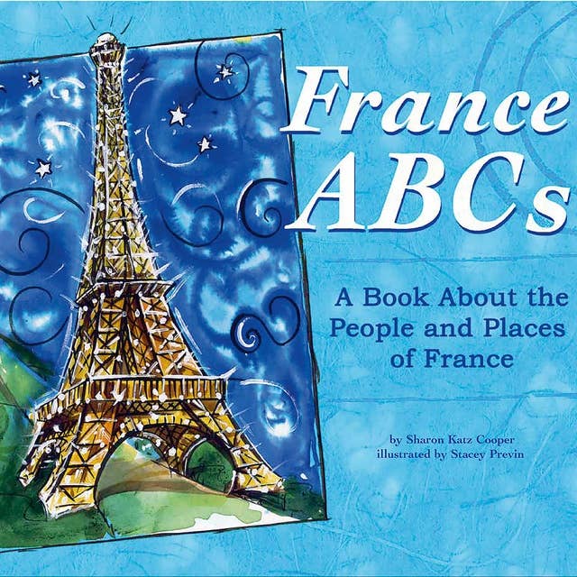 France ABCs: A Book About the People and Places of France