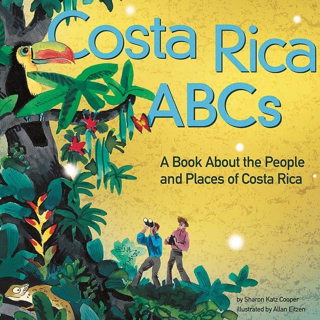 Costa Rica ABCs: A Book About the People and Places of Costa Rica