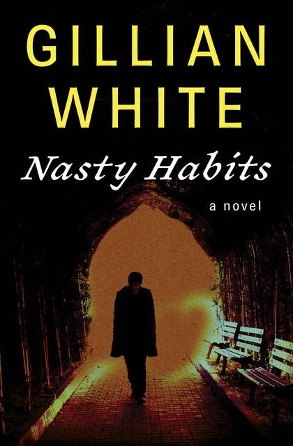 Nasty Habits: A Novel