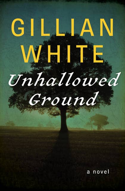 Unhallowed Ground: A Novel