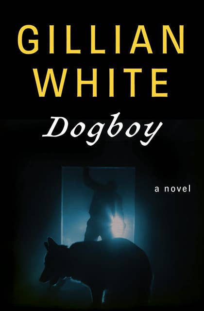 Dogboy: A Novel