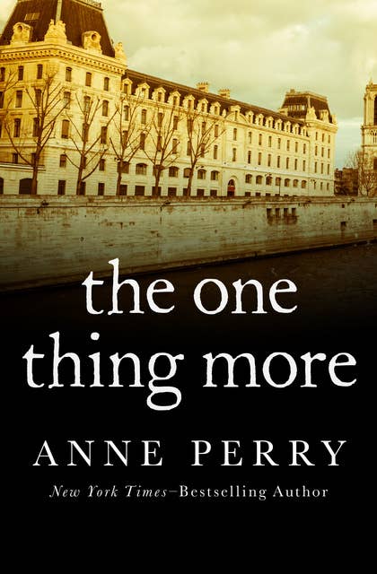 The One Thing More by Anne Perry