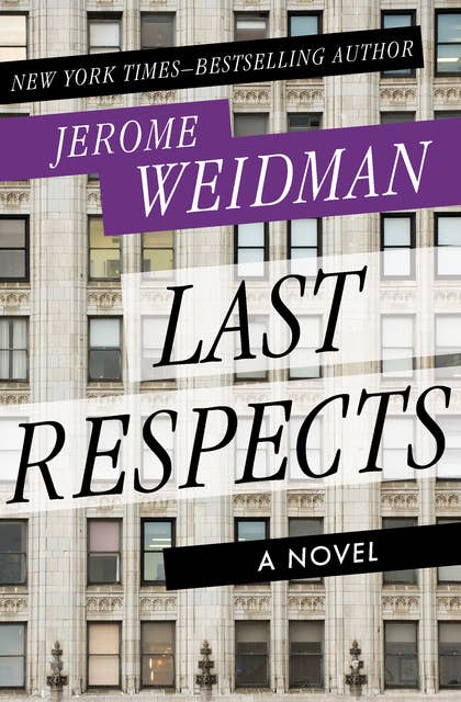 Last Respects: A Novel