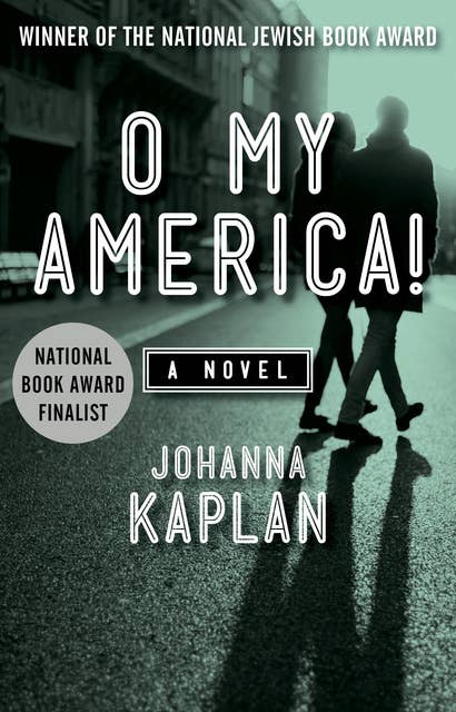 O My America!: A Novel