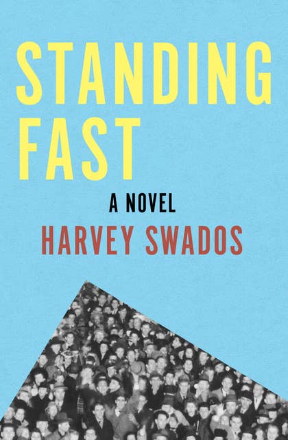 Standing Fast: A Novel