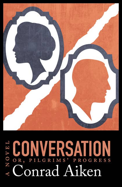 Conversation; or, Pilgrims' Progress: A Novel