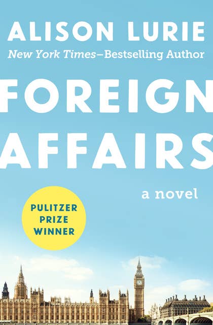 Foreign Affairs: A Novel