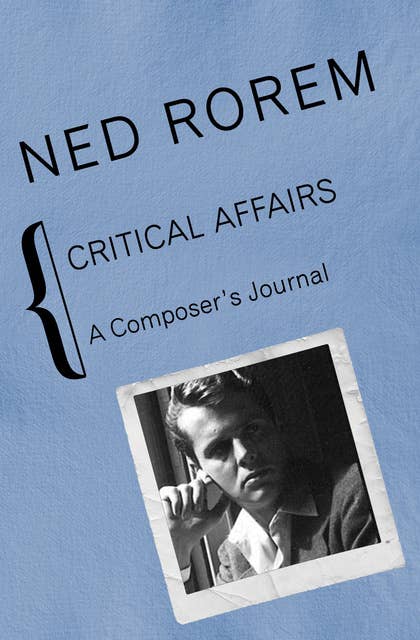 Critical Affairs: A Composer's Journal