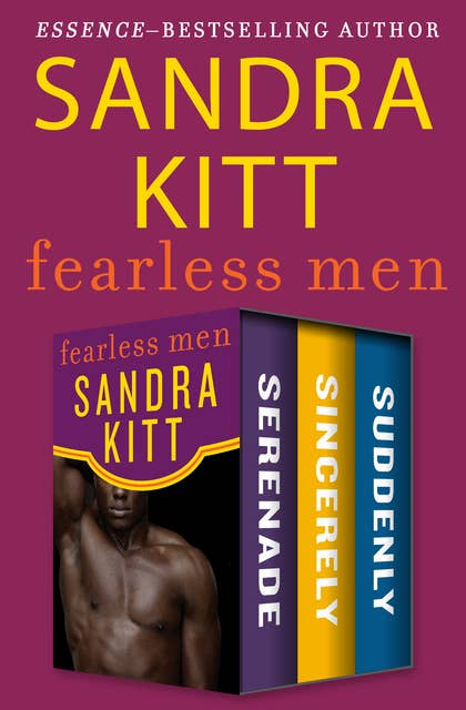 Fearless Men: Serenade, Sincerely, and Suddenly