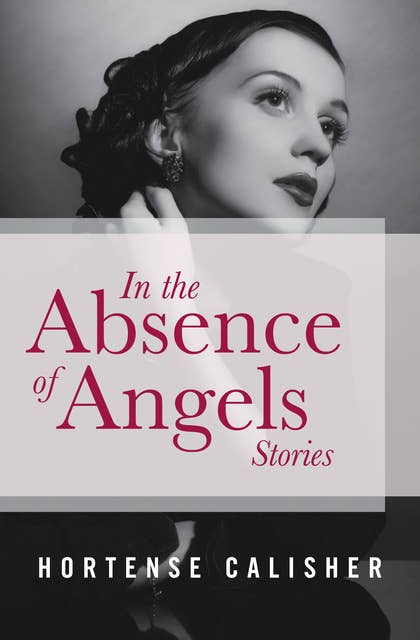 In the Absence of Angels: Stories