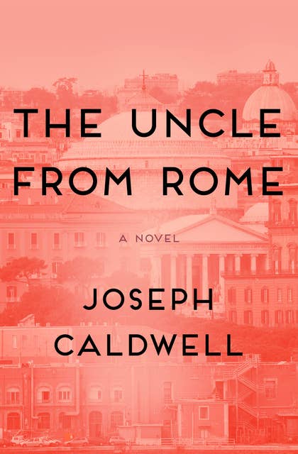 The Uncle from Rome: A Novel