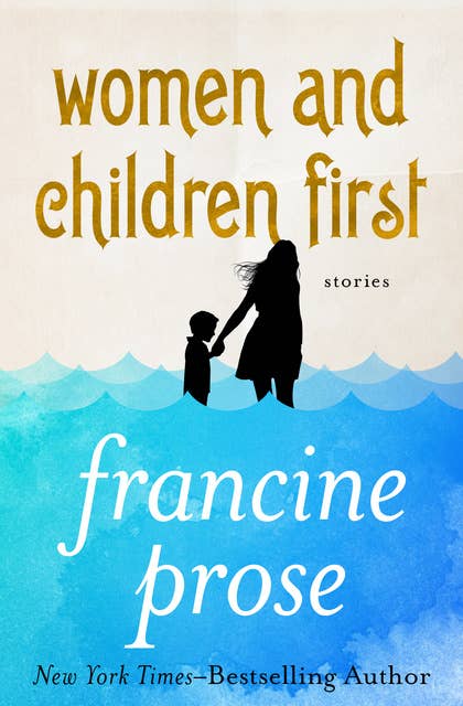 Women and Children First: Stories
