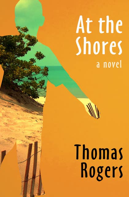 At the Shores: A Novel