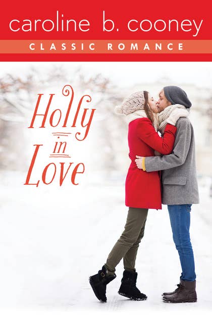 Holly in Love: A Cooney Classic Romance