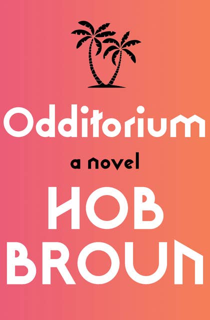 Odditorium: A Novel