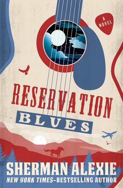 Reservation Blues: A Novel