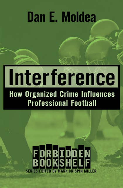 Interference: How Organized Crime Influences Professional Football