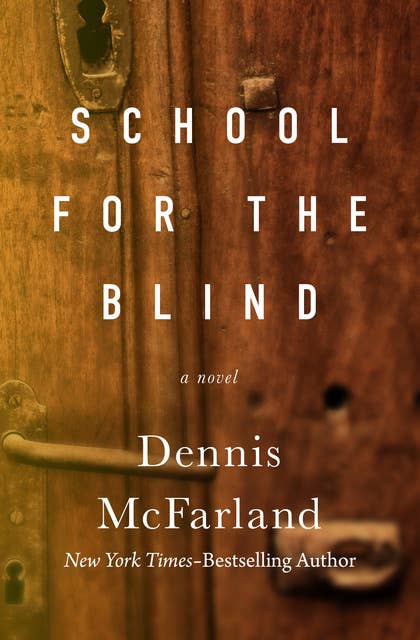School for the Blind: A Novel