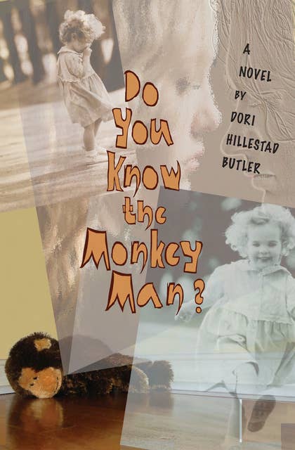 Do You Know the Monkey Man?: A Novel