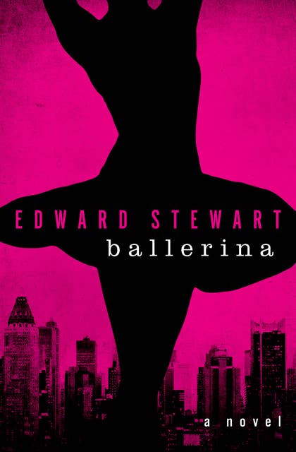 Ballerina: A Novel
