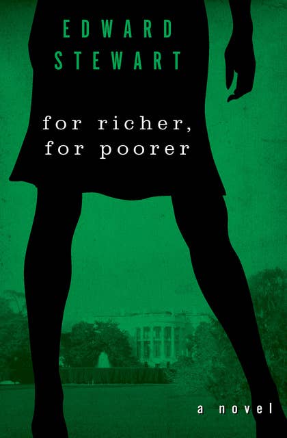 For Richer, for Poorer: A Novel