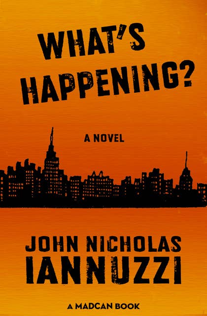 What's Happening?: A Novel