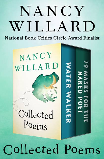 Collected Poems: Water Walker and 19 Masks for the Naked Poet