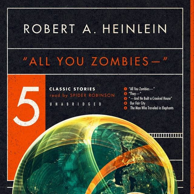 “All You Zombies—”: Five Classic Stories