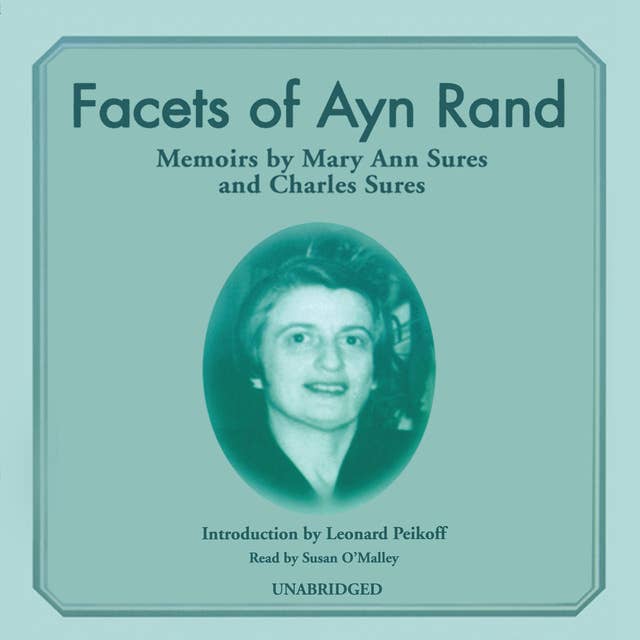 Facets of Ayn Rand: Memoirs