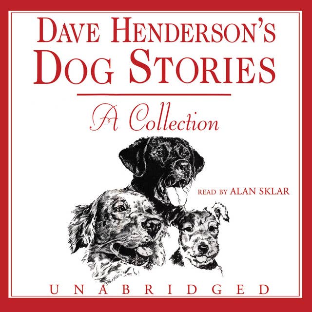 Dave Henderson’s Dog Stories: A Collection