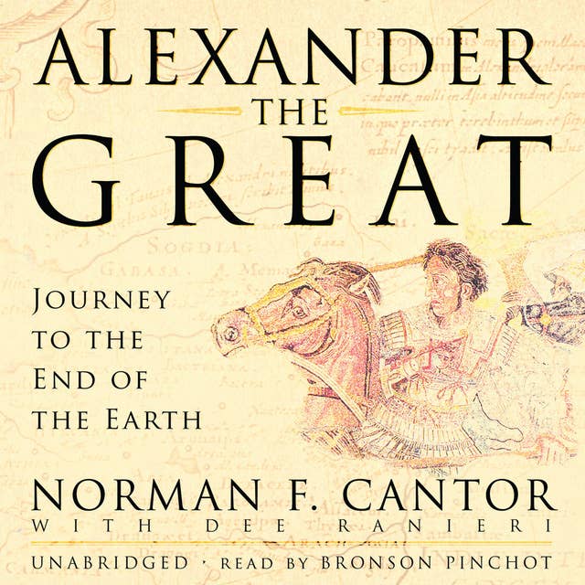 Cover for Alexander the Great: Journey to the End of the Earth