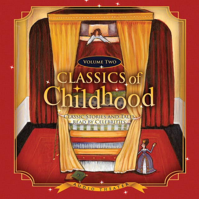 Classics of Childhood, Vol. 2: Classic Stories and Tales Read by Celebrities 