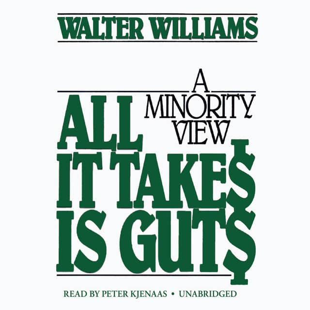 All It Takes Is Guts: A Minority View