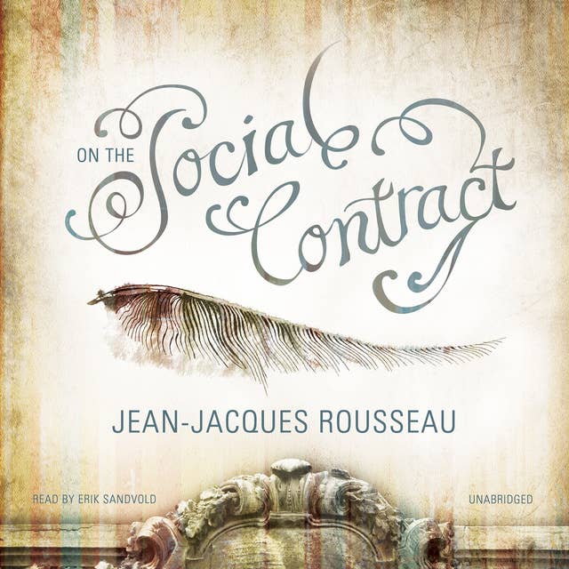 On the Social Contract by Jean-Jacques Rousseau