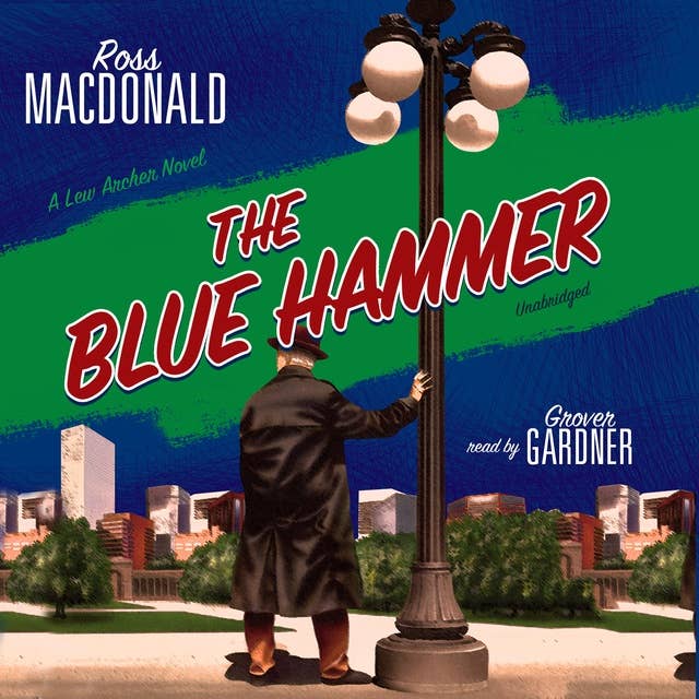 The Blue Hammer: A Lew Archer Novel