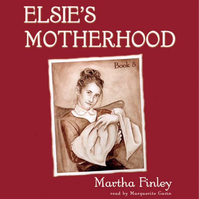 Elsie’s Motherhood