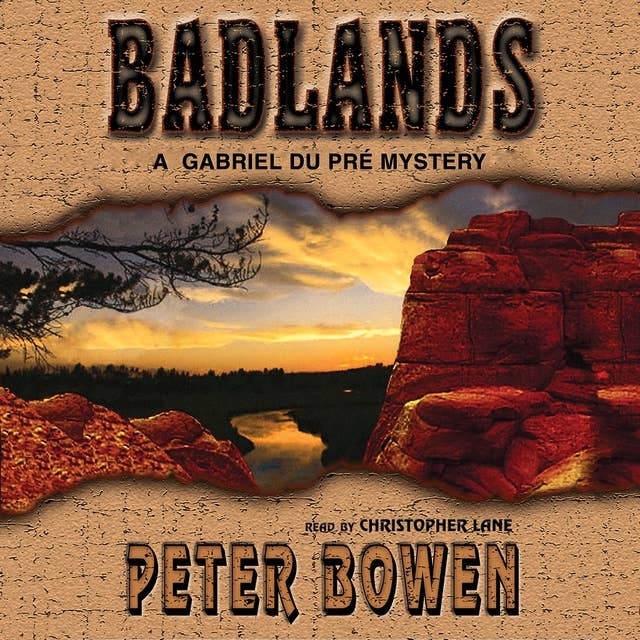 Badlands: A Gabriel Du Pré Mystery