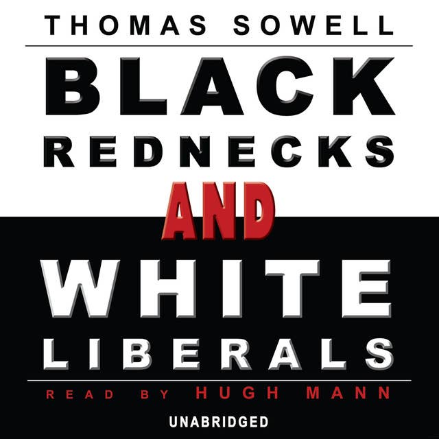 Black Rednecks and White Liberals 