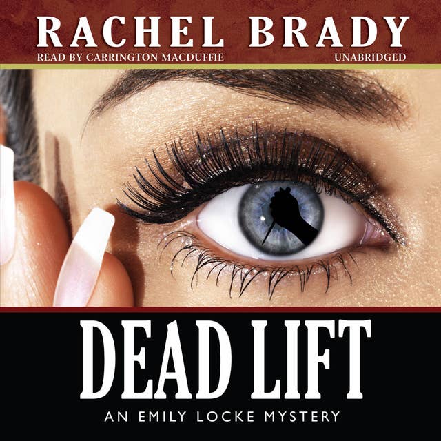 Dead Lift: An Emily Locke Mystery