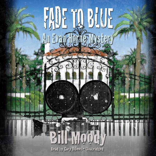 Fade to Blue: An Evan Horne Mystery
